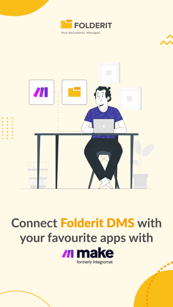 Folderit Dms Automation Made Easier With Make Formerly Integromat Document Management System 7629