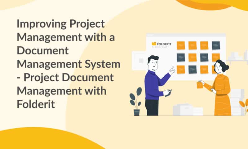 Improving Project Management With A Document Management System Project Document Management 6776