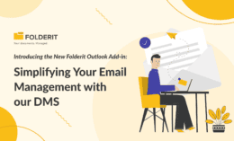 Introducing the New Folderit Outlook Add-in: Simplifying Your Email Management with our DMS